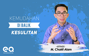 Kemudahan dibalik kesulitan