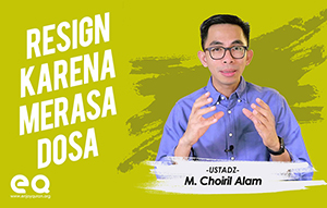 Resign karena merasa dosa
