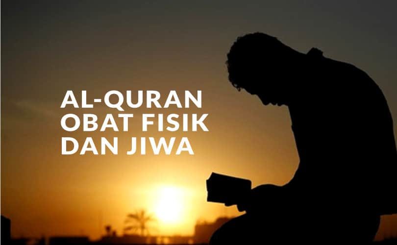Al-Quran Obat Fisik dan Jiwa