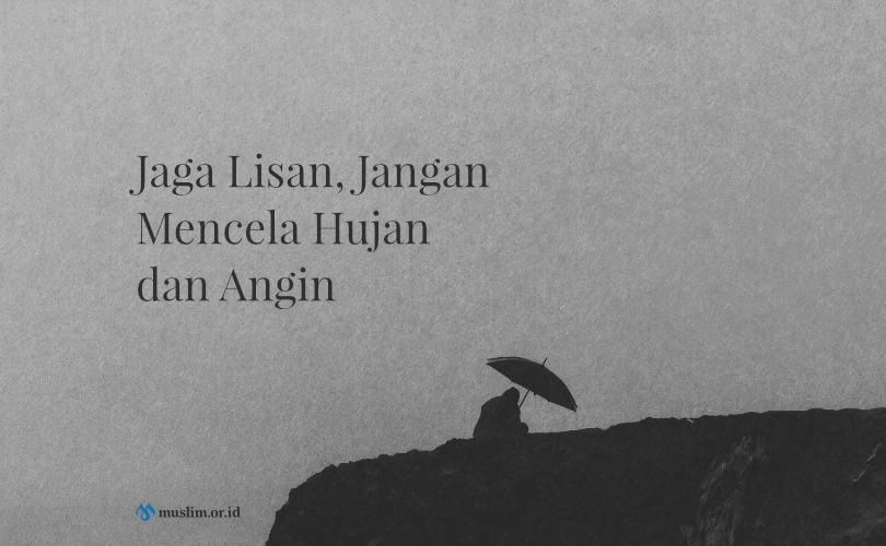 Larangan Mencela Hujan dan Angin