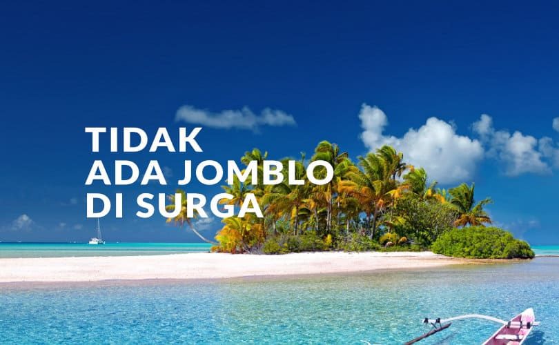 Tidak Ada Jomblo atau Bujangan Di Surga