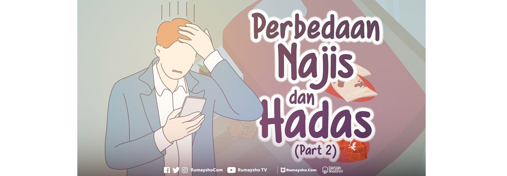 Perbedaan Najis dan Hadats (Part 2)